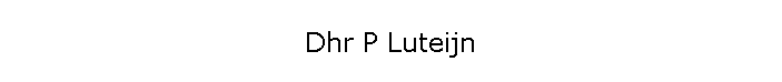 Dhr P Luteijn